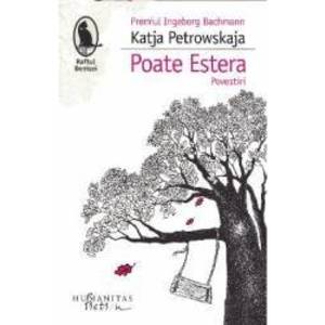 Poate Estera - Katja Petrowskaja imagine
