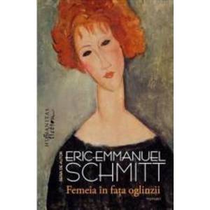Femeia in fata oglinzii - Eric-Emmanuel Schmitt imagine