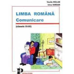 Limba romana comunicare cls III-IV - Vasile Molan Irina Iordan imagine