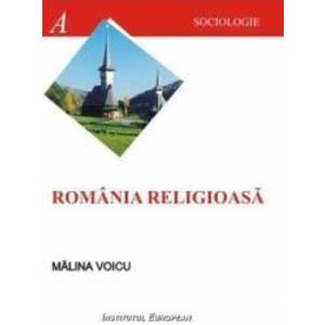 Romania religioasa - Malina Voicu imagine