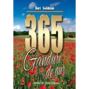 365 Ganduri De Aur - Burt Goldman imagine