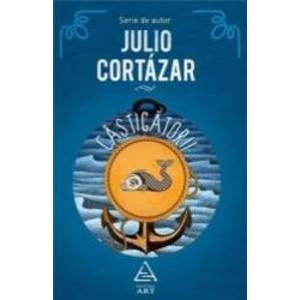 Castigatorii - Julio Cortazar imagine