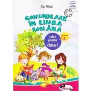 Comunicare in limba romana caiet clasa 1 semestrul 1 - Olga Piriiala imagine