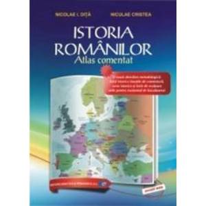 Istoria romanilor. Atlas comentat - Nicolae I. Dita Niculae Cristea imagine