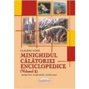 Minighidul calatoriei enciclopedice Volumul 1 - Claudiu Voda imagine
