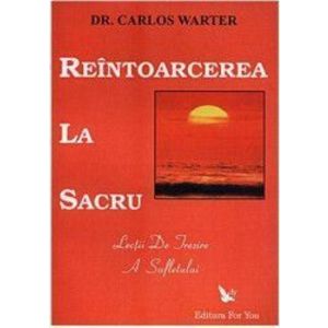 Reintoarcerea La Sacru - Carlos Wartet imagine
