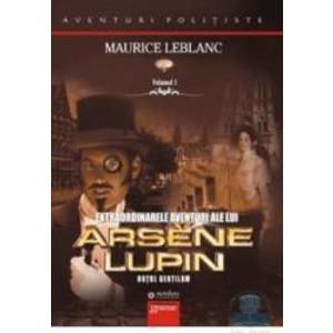 Extraordinarele aventuri ale lui Arsene Lupin vol.1 - Maurice Leblanc imagine