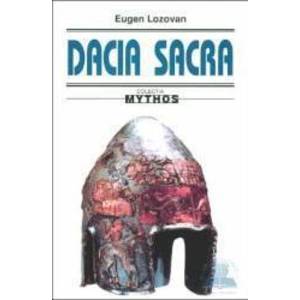 Dacia sacra - Eugen Lozovan imagine