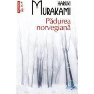 Padurea norvegiana - Haruki Murakami imagine