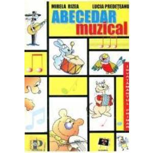 Abecedar Muzical - Mirela Rizea Lucia Predeteanu imagine