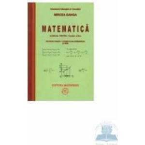 Matematica Cls 11 3 Ore Trunchi Comun+ Curriculum Diferentiat - Mircea Ganga imagine