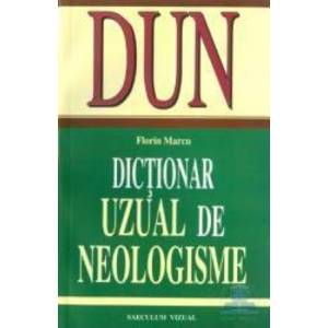 Dictionar uzual de neologisme - Florin Marcu imagine