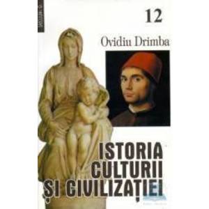 Istoria culturii si civilizatiei vol. XII+XIII- Ovidiu Drimba imagine