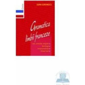 Gramatica limbii franceze 2007 - Elena Gorunescu imagine
