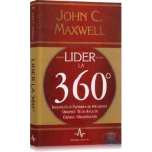 Lider la 360 de grade - John C. Maxwell imagine
