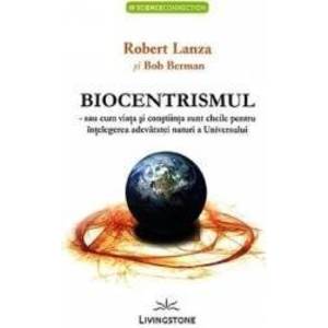 Biocentrismul - Robert Lanza Bob Berman imagine