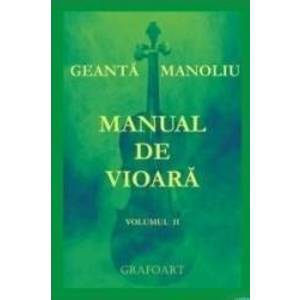 Manual de vioara vol. 2 - Geanta Manoliu imagine