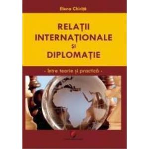 Relatii internationale si diplomatie - Elena Chirita imagine