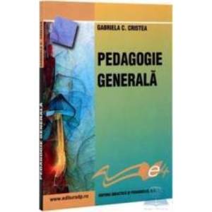 Pedagogie generala - Gabriela C. Cristea imagine