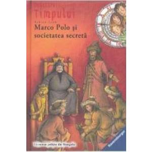 Detectivii timpului 5 Marco Polo si societatea secreta - Fabian Lenk imagine