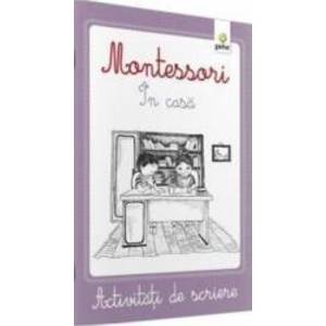 In casa. Activitati de scriere Montessori imagine