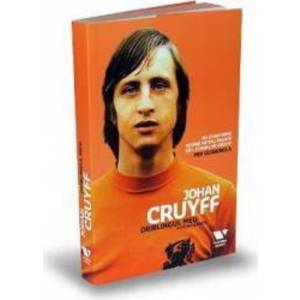Johan Cruyff. Driblingul meu. Autobiografia - Jaap de Groot Johan Cruyff imagine