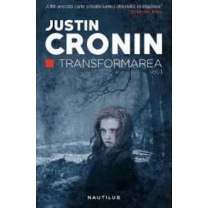 Transformarea - Justin Cronin imagine