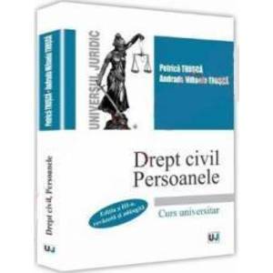 Drept civil. Persoanele Ed. 3 - Petrica Trusca Andrada Mihaela Trusca imagine