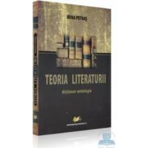Teoria literaturii. Dictionar - antologie - Irina Petras imagine