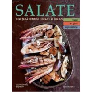 Salate. O reteta pentru fiecare zi din an. Vol.3 Iulie August Septembrie imagine