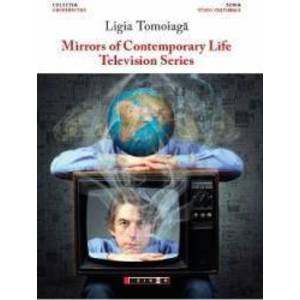 Mirrors of Contemporary Life. Television Series - Ligia Tomoiaga imagine