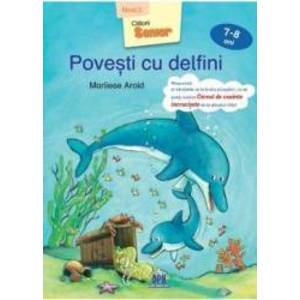 Povesti cu delfini 7-8 ani Nivel 3 - Marliese Arold imagine