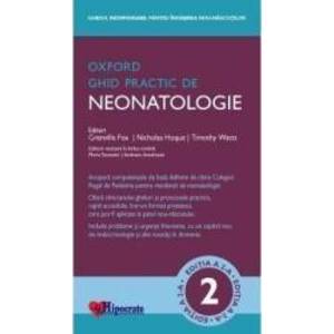 Ghid Practic de Neonatologie Oxford - Grenville Fox Timothy Watts Nicholas Hoque imagine