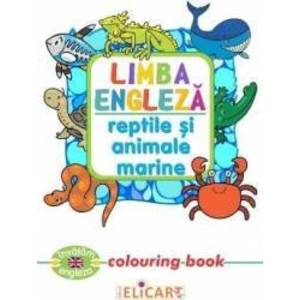 Limba engleza Reptile si animale marine Colouring Book imagine