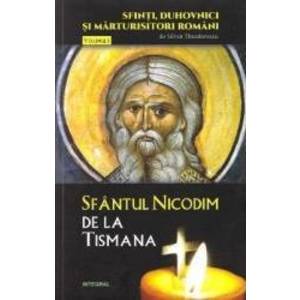 Sfinti duhovnici si marturisitori romani vol.5 Sfantul Nicodim de la Tismana - Silvan Theodorescu imagine