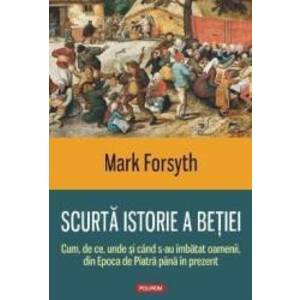 Scurta Istorie A Betiei - Mark Forsyth imagine