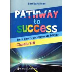 Pathway to Success. Teste pentru examenul de bilingv. Clasele 7-8 imagine