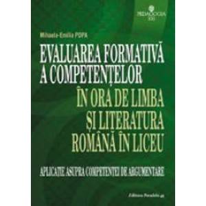 Evaluarea formativa a competentelor in ora de limba si literatura romana in liceu. Aplicatie asupra competentei de argum imagine