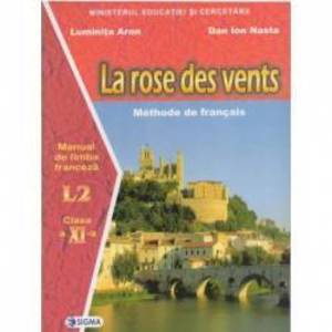 Limba franceza L2. Manual. La rose des vents clasa a XI-a imagine