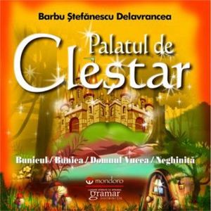 Palatul de clestar - Barbu Stefanescu Delavrancea imagine