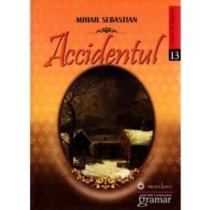 Accidentul - Mihail Sebastian imagine