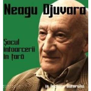 Audio book 2CD Socul intoarcerii in tara - Neagu Djuvara imagine