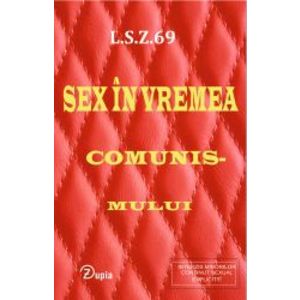 Sex in vremea comunismului imagine