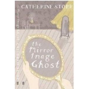 The Mirror Image Ghost - Catherine Storr imagine