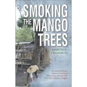 Smoking the Mango Trees - Martin Haworth imagine