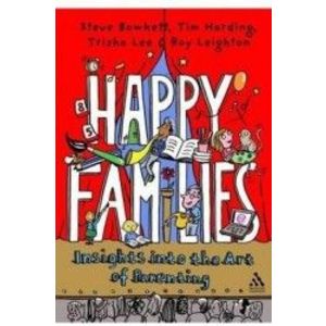 Happy Families Insights into the Art of Parenting - Steve Bowkett Tim Harding Trisha Lee imagine