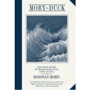 Moby-Duck - Donovan Hohn imagine