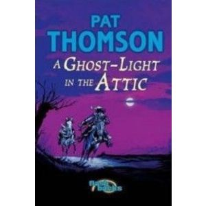 Ghost Light in the Attic - Pat Thomson imagine