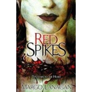 Red Spikes - Margo Lanagan imagine