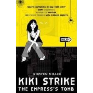 Kiki Strike Vol.2 The Empresss Tomb - Kirsten Miller imagine